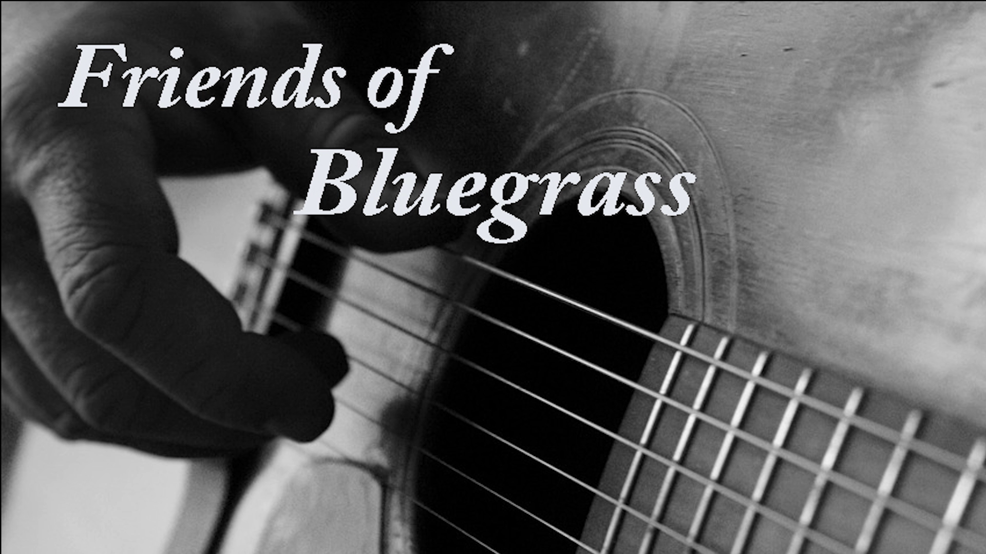Friends of Bluegrass: Episode 13