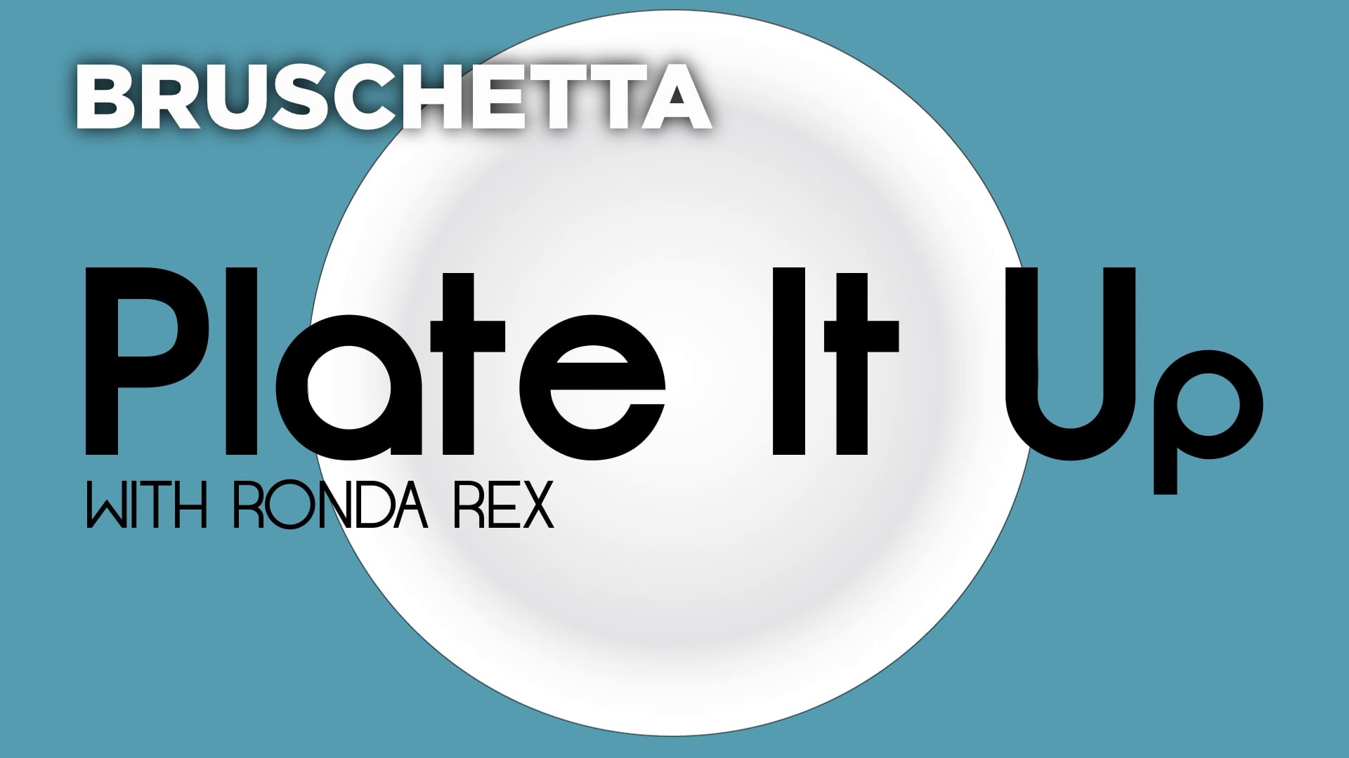 Thumbnail image for Plate It Up: Bruschetta