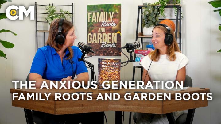 Thumbnail image for The Anxious Generation: Family Roots and Garden Boots